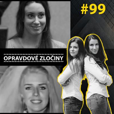 #99 - Casey Anthony & Zoufalá manželka episode artwork