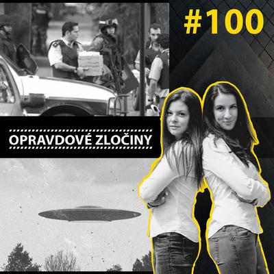#100 - Největší bankovní loupež & UFO episode artwork