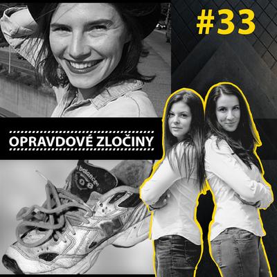 #33 - Amanda Knox & Kanadská záhada episode artwork