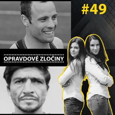 #49 - Oscar Pistorius & Pedro Lopez episode artwork