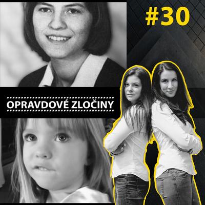 #30 - Anna Elisabeth Michel & Madeleine McCann II. episode artwork
