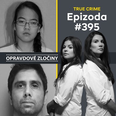 #395 - Jennifer Pan & Dharmesh Patel